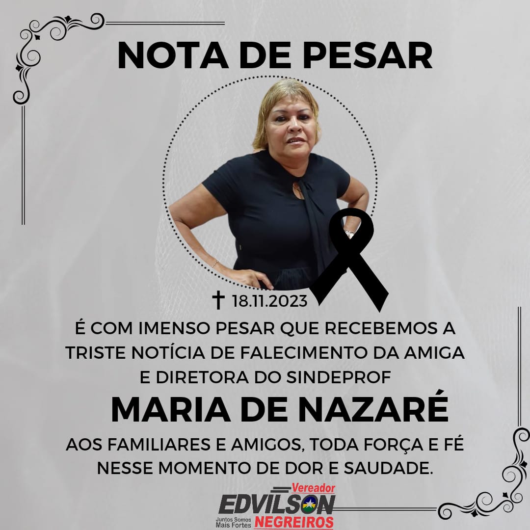 TRISTEZA: Nota de Pesar do vereador Negreiros em memória da servidora Maria de Nazaré de Souza Mendes